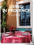 Rene Stoeltie, Barbara &, Taschen - Living in Provence. 45th Ed.