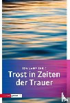  - Trost in Zeiten der Trauer