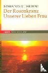 Guardini, Romano - Der Rosenkranz Unserer Lieben Frau