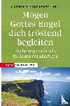  - Mögen Gottes Engel die tröstend begleiten