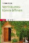 Stutz, Pierre - Vertrauenstüren öffnen