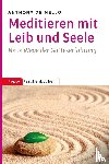 De Mello, Anthony - Meditieren mit Leib und Seele
