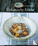 Baccetti, Paola, Giusti, Laura, Palandra, Franco - Echt Italienisch! Toskanische Küche