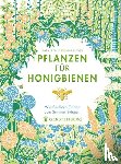 Wyndham Lewis, Sarah - Pflanzen für Honigbienen