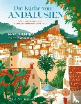 Sevilla, María José - Die Küche von Andalusien