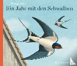 Müller, Thomas - Ein Jahr mit den Schwalben