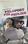 Nielsen, Maja - Feldpost fur Pauline