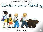 Whatley, Bruce, French, Jackie - Wombats erster Schultag