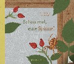 Oftring, Bärbel - Schau mal, eine Spinne!