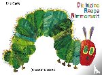 Carle, Eric - Die kleine Raupe Nimmersatt