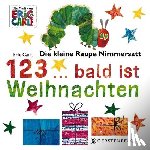 Carle, Eric - Die kleine Raupe Nimmersatt - 1, 2, 3 bald ist Weihnachten