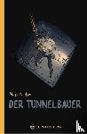 Nielsen, Maja - Der Tunnelbauer