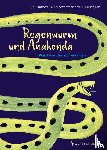 Dumon Tak, Bibi - Regenwurm und Anakonda