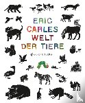 Carle, Eric - Eric Carles Welt der Tiere