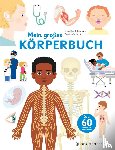 Baumann, Anne-Sophie - Mein großes Körperbuch