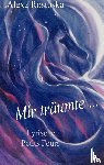 Rostoska, Alexa - Mir traumte ...