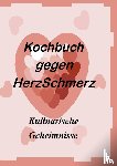 Vollmer, Markus - Das Kochbuch gegen Herzschmerz