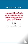 Wesseling, Kim Marc Alexander - Lernvorschlage fur die Sachkundeprufung im Bewachungsgewerbe gem. 34a GewO