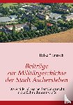 Trentzsch, Helko - Beitrage zur Militargeschichte der Stadt Aschersleben