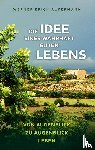 Aufermann, Werner Erich - Die Idee eines wahrhaft guten Lebens