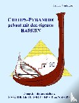 Neubacher, Helmar - CHEOPS-PYRAMIDE gebaut mit den eigenen BARKEN