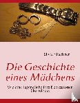 Kirschner, Silvia - Die Geschichte eines Madchens