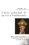 Fleischer, Stefan - Gott ist katholisch Er ist der Allumfassende