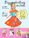 Andrade, Maura - Puppenkleidung ohne Nahen, Band 1 - Doll Fashion Without Sewing, Vol. 1