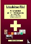 Pohl, Carsten - Lehmdoktors Fibel. Preiswert und einfach mit Lehm und Heilerde behandeln