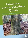 Hack, Angelika - Mein an mich glauben Buch