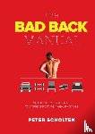 Scholten, Dr Peter (Erasmus University Rotterdam) - The Bad Back Manual