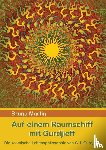 Martin, Bruno - Auf einem Raumschiff mit Gurdjieff