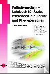  - Palliativmedizin - Lehrbuch für Ärzte, Psychosoziale Berufe und Pflegepersonen