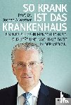 Werner, Jochen A. - So krank ist das Krankenhaus