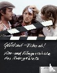  - Glückauf - Film ab!