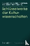  - Schlüsselwerke der Kulturwissenschaften