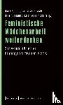  - Feministische Mädchenarbeit weiterdenken