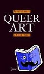 Lorenz, Renate - Queer Art - A Freak Theory