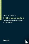  - Frühe Neue Zeiten