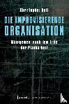 Dell, Christopher - Die improvisierende Organisation