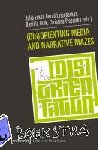  - (Dis)Orienting Media and Narrative Mazes