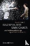 Lösel, Gunter - Das Spiel mit dem Chaos