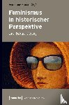  - Feminismus in historischer Perspektive