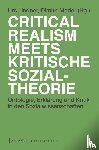  - Critical Realism meets kritische Sozialtheorie