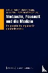  - Nietzsche, Foucault und die Medizin