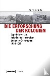 Gräbel, Carsten - Die Erforschung der Kolonien