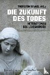  - Die Zukunft des Todes