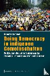 Rescher, Gilberto - Doing Democracy in indigenen Gemeinschaften