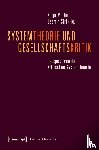  - Systemtheorie und Gesellschaftskritik