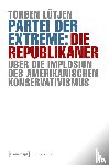 Lütjen, Torben - Partei der Extreme: Die Republikaner